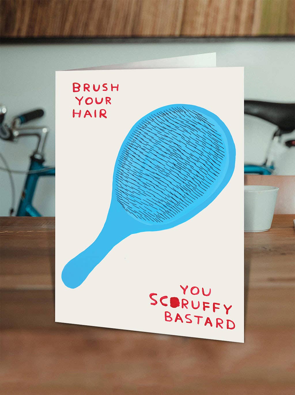 David Shrigley Greetings Card - Brush Your Hair