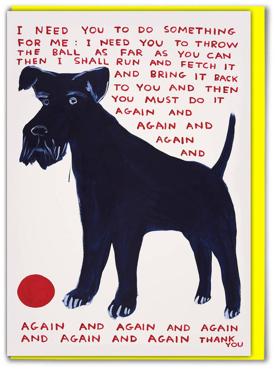David Shrigley - Do Something for Me Greetings Card